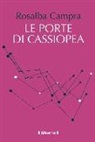 Rosalba Campra - Le porte di Cassiopea