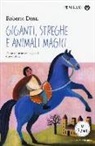 Roberto Denti, S. Mulazzani - Giganti, streghe e animali magici