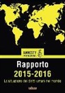 Amnesty International - Amnesty International. Rapporto 2015-2016. La situazione dei diritti umani nel mondo