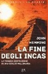 John Hemming, F. Jesi - La fine degli Incas. La tragica distruzione di una civiltà millenaria