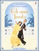 Emily Bone, Elena Selivanova - Gli anni Trenta. Vesto le bamboline. Con adesivi