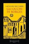 Giovanni Ricciardi - Gli occhi di Borges. La settima indagine del commissario Ponzetti