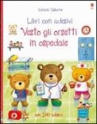 Felicity Brooks, Ag Jatkowska - Vesto gli orsetti in ospedale