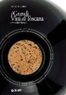 Ernesto Gentili, L. Menonna, L. Vannucchi - I grandi vini di Toscana. Rossi d'eccellenza
