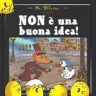 Mo Willems - Non è una buona idea!
