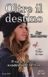 Jay Crownover - Oltre il destino. The tattoo series