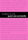 Beatrice Da Vela - Quasi una commedia