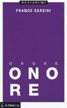 Franco Cardini - Onore