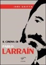 Jury Saitta - Il cinema di Pablo Larrain