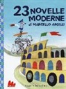 Marcello Argilli, S. Fatus - 23 novelle moderne