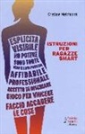Cristina Melchiorri - Istruzioni per ragazze smart