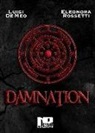 Luigi De Meo, Eleonora Rossetti - Damnation