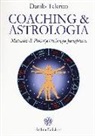 Danilo Talarico - Coaching & astrologia. Manuale di psico(astro)logia junghiana