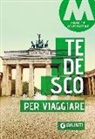Tedesco per viaggiare. Manuale di conversazione