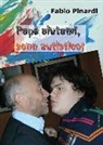 Fabio Pinardi - Papà aiutami, sono autistico