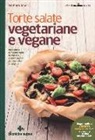Barbara Toselli - Torte salate vegetariane e vegane