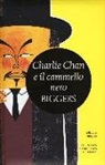 Earl D. Biggers - Charlie Chan e il cammello nero