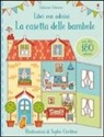 Sophie Crichton, Abigail Wheatley - La casetta delle bambole. Con adesivi