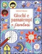 Rebecca Gilpin, Erica Harrison - Giochi e passatempi favolosi. Con adesivi