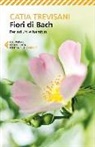 Catia Trevisani, F. Aragone - Fiori di Bach. Per adulti e bambini