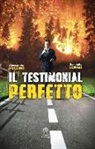 Donatella Longo, Alessandro Vuccino - Il testimonial perfetto