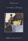 Colin Dexter - La strada nel bosco