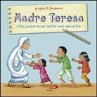 Gruppo Il Sicomoro - Madre Teresa. Vita e pensieri di una «matita» nelle mani di Dio