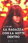 Lili Anolik - La ragazza con la notte dentro