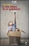 Ronny Cornia - Il volo libero di un gabbiano