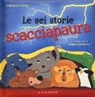 Lodovica Cima, C. Fiorentino - Le sei storie scacciapaura