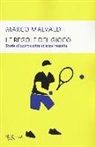 Marco Malvaldi - Le regole del gioco. Storie di sport e altre scienze inesatte
