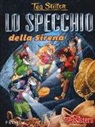 Tea Stilton - Lo specchio della Sirena