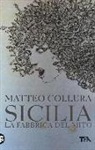 Matteo Collura - Sicilia. La fabbrica del mito