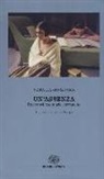 Natalia Ginzburg, D. Scarpa - Un'assenza. Racconti, memorie, cronache 1933-1988