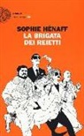 Sophie Hénaff - La brigata dei reietti