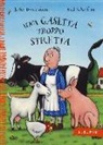 Julia Donaldson, Axel Scheffler - Una casetta troppo stretta