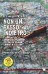 Rete «Noi saremo tutto» - Non un passo indietro. Cronache dalla Repubblica Popolare di Lugansk e dalla guerra in Ucraina. Con DVD