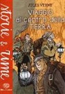 Jules Verne, P. Pieroni - Viaggio al centro della terra