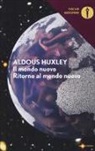 Aldous Huxley - Il mondo nuovo-Ritorno al mondo nuovo