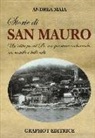 Andrea Maia - Storie di san Mauro. Un'abbazia sul Po, un quartiere industriale, un castello e belle ville