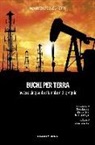 Maurizio Bolognetti - Buchi per terra ovvero cinquanta sfumature di greggio