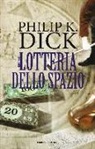 Philip K. Dick, C. Pagetti - Lotteria dello spazio