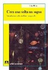 Rita Mele - C'era una volta il sogno. Introduzione alla simbiosi temporale