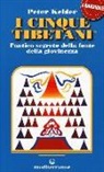 Peter Kelder - I cinque tibetani. L'antico segreto della fonte della giovinezza