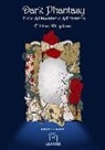 Cristina Vitagliano, E. Bertoli - Dark phantasy. Fiabe del macabro e dell'assurdo