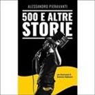Alessandro Pieravanti, D. Migliaccio - 500 e altre storie