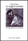 Joyce Lussu, G. Mangani - Le inglesi in Italia. Una saga anglo-franco-marchigiana