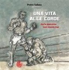 Petru Sabau - Una vita alle corde