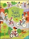 Jessica Greenwell, Sean Longcroft - Tutti in bici! Con adesivi