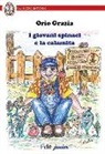 Orio Grazia - I giovani spinaci e la calamita